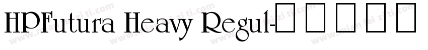 HPFutura Heavy Regul字体转换